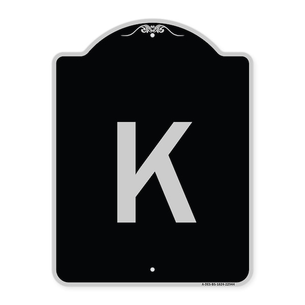 Sign with Letter K Heavy-Gauge Aluminum Architectural Sign, 24" x 18", BS-1824-22944